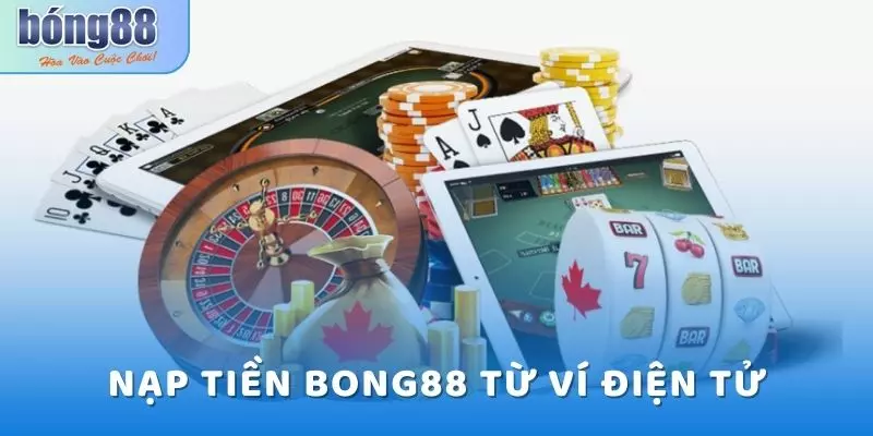 Nạp tiền thông qua ví điện tử trực tuyến