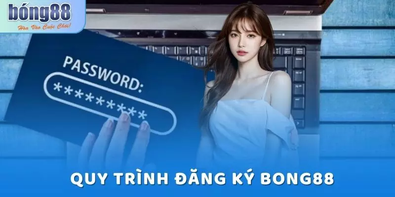 Hướng Dẫn Đăng Ký Bong88 Chi Tiết Nhất 2025 3 Quy trình đăng ký Bong88 cực dễ