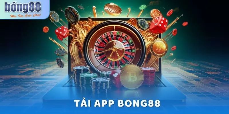 Tải app bong88 - Hướng dẫn chi tiết các bước từ A-Z
